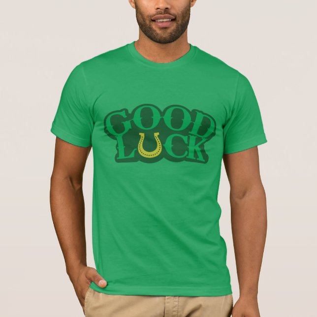 Good Luck -St. Patrick’s Day t shirt (Front)