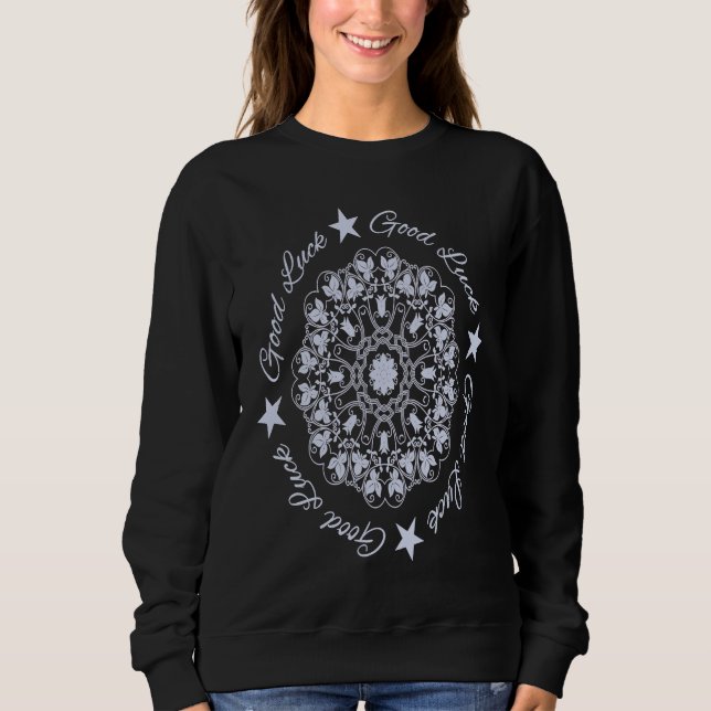 Good Luck Sweatshirt (Front)