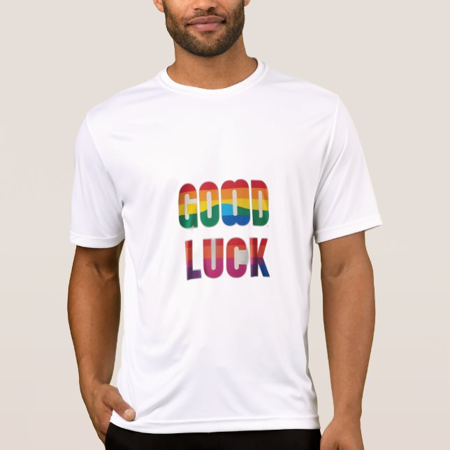 GOOD LUCK T-Shirt (Front)