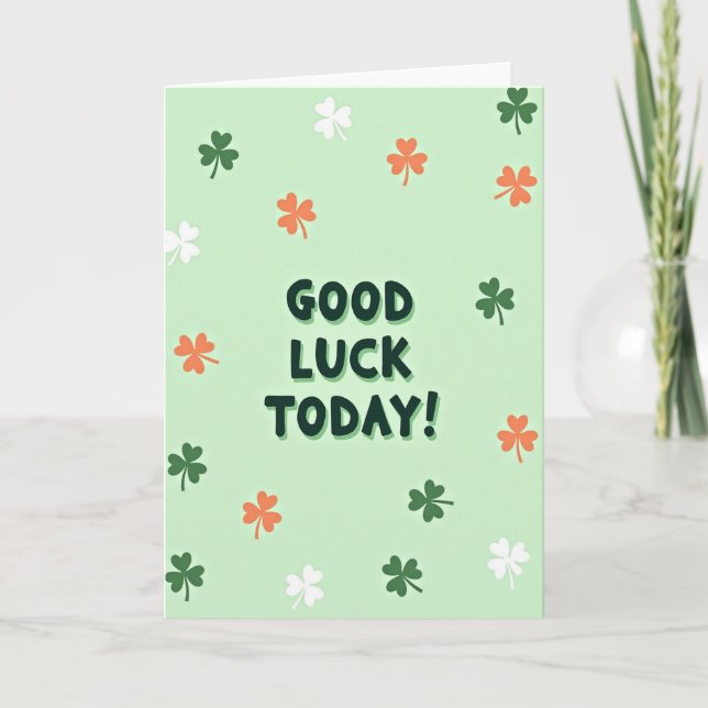 Good Luck Today Shamrock Card (Front)