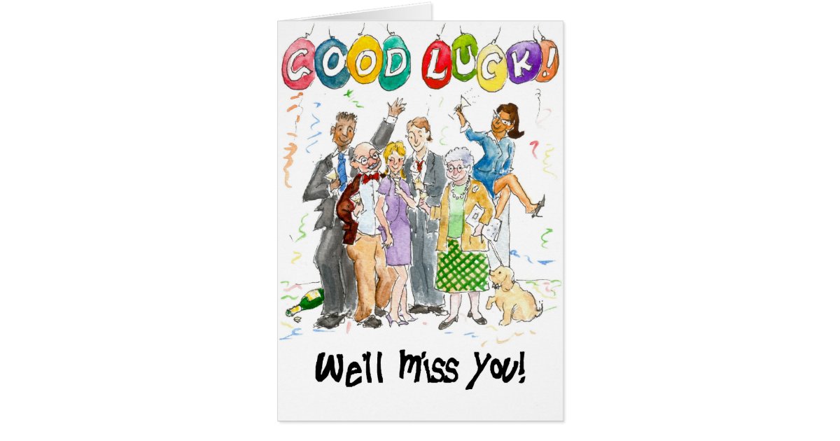 'Good Luck, We'll Miss You!' Card | Zazzle.com