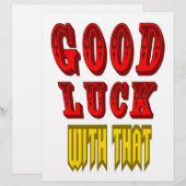 Good Luck With That (Front/Back)