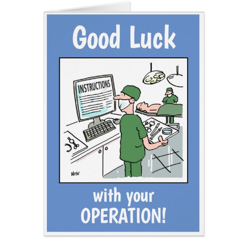 Good Luck with your Operation