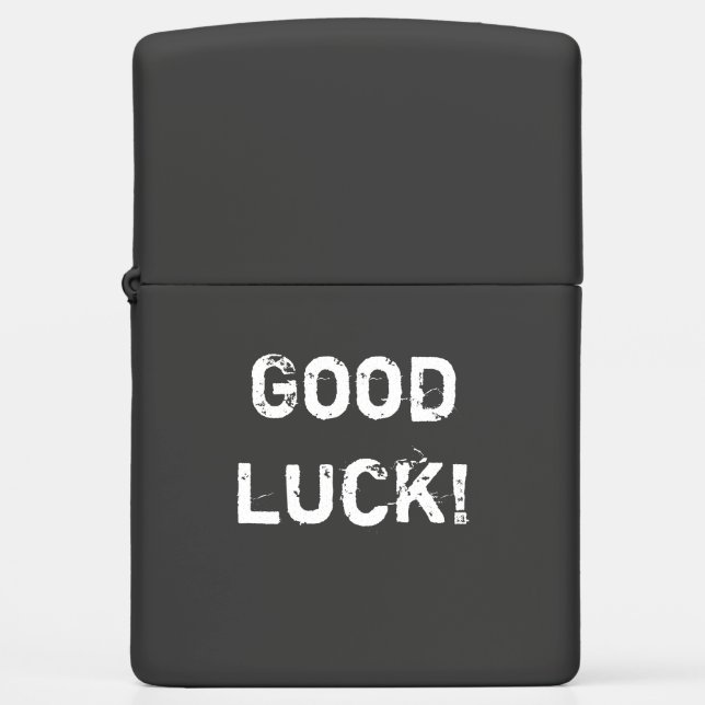 Good luck! zippo lighter (Front)