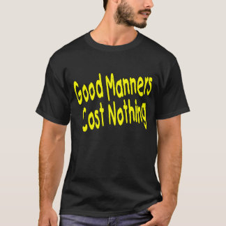 Good Manners T-Shirt