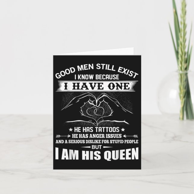 Good Men Still Exist I Know Because Have One He Ha Card (Front)