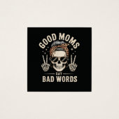 Good Moms Say Bad Words Funny (Front)