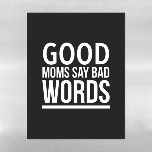 Good moms say bad words funny mothers day quotes w magnetic dry erase sheet