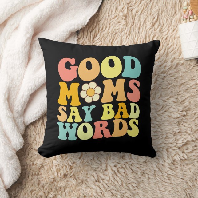 Good Moms Say Bad Words Groovy Mother's Day Throw Pillow (Blanket)