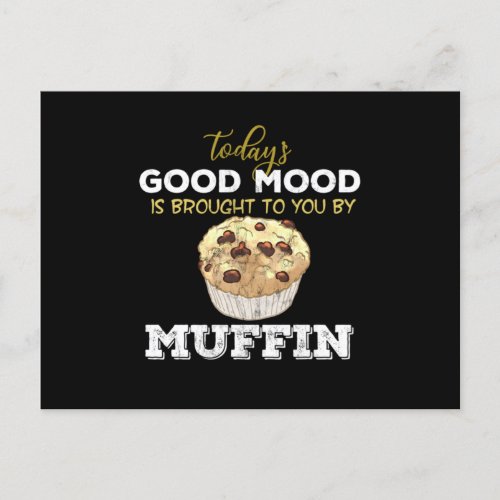 Good Mood Brought By Muffin Funny Saying Print Postcard