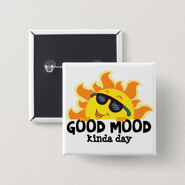 "Good Mood Kinda Day"  Sunshine with Cool Shades Button (Front & Back)