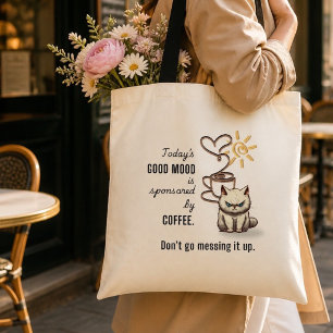 Good Mood Sponsored by Coffee Fun Tote Bag