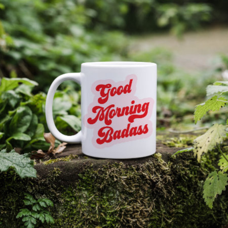 Good Morning Badass | Funny Retro Typography Coffee Mug