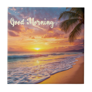 Good Morning Beach Life 02 Ceramic Tile