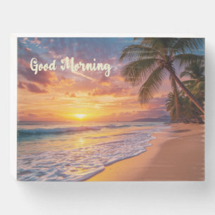 Good Morning Beach Life 02 Wooden Box Sign