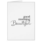 "GOOD MORNING BEAUTIFUL" AND HAPPY BIRTHDAY! (Front)
