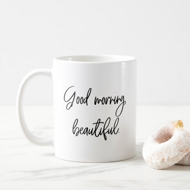 good morning beautiful coffee