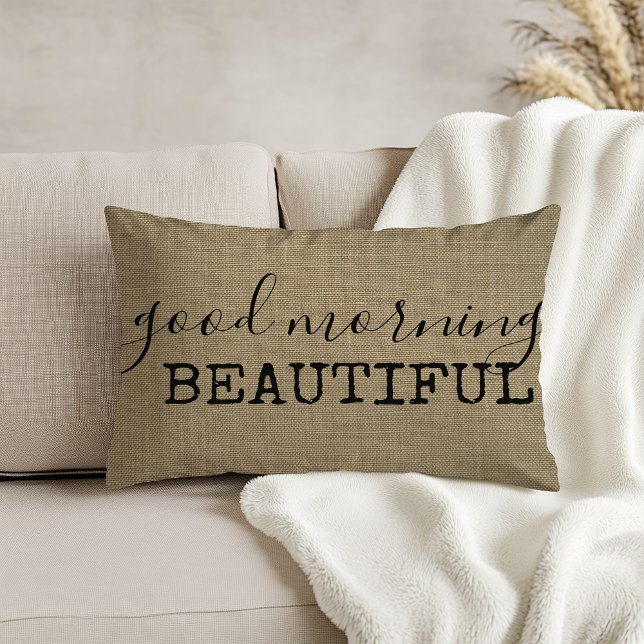Good Morning Beautiful Decorative Pillow (Creator Uploaded)