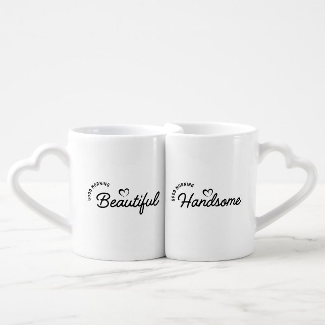Good Morning Beautiful & Handsome Coffee Mug, Gift Mug Set (Front Nesting)