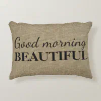 Good morning hotsell gorgeous pillow