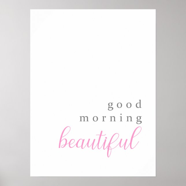 Good morning beautiful positive message poster (Front)