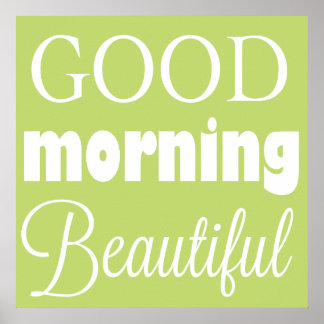 Good Morning Beautiful - Wall Art