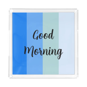 Good Morning Blue Striped Acrylic Tray
