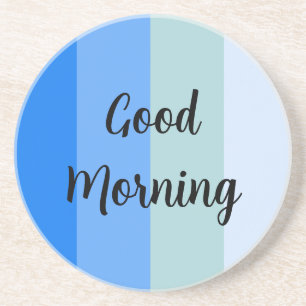 Good Morning Blue Striped Coaster
