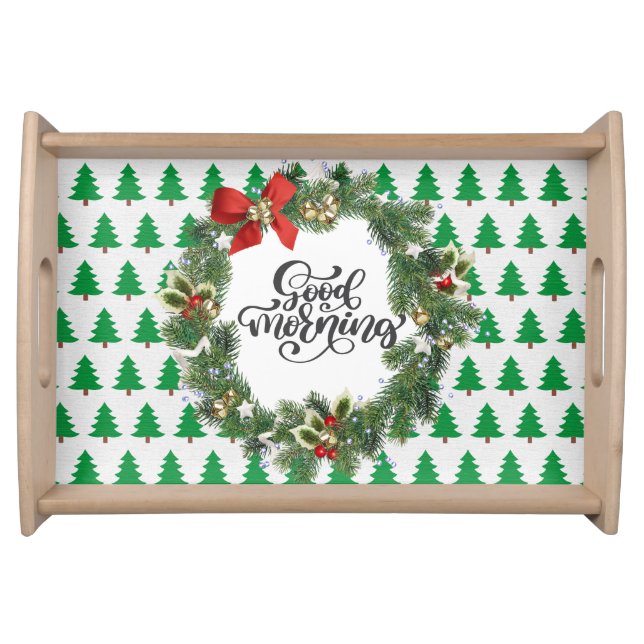 Good Morning Christmas Tree & Wreath Serving Tray (Front)