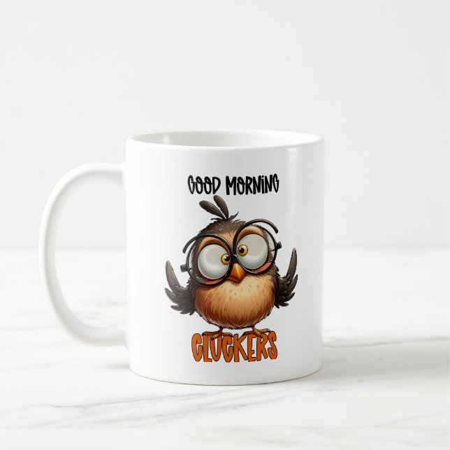 Good Morning Cluckers Funny Bird Typography Coffee Mug (Left)