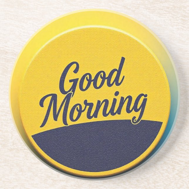 "Good Morning Coaste Coaster (Front)