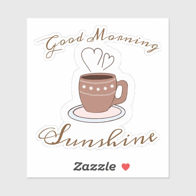 Good Morning Coffee And Hearts Sunshine Sticker (Sheet)