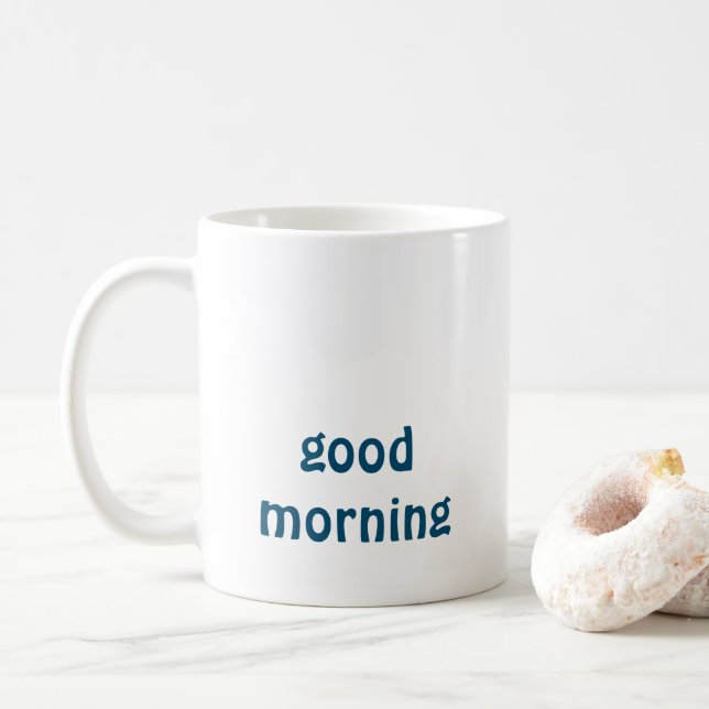 Good morning coffee mug (With Donut)