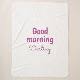 Good Morning Darling Personalized Sherpa Blanket