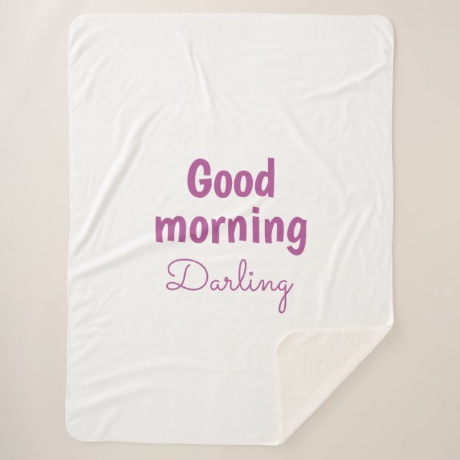 Good Morning Darling Personalized Sherpa Blanket (Front)