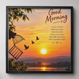 Good Morning – Embrace Peace & Let Go Peel And Stick Photo Tile