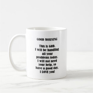 Good Morning from GOD (personalize) Coffee Mug