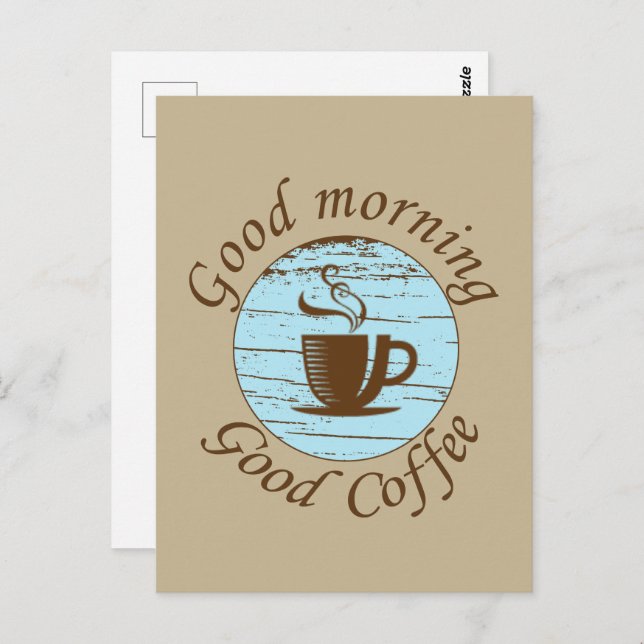 Good morning funny coffee drinker quotes  postcard (Front/Back)