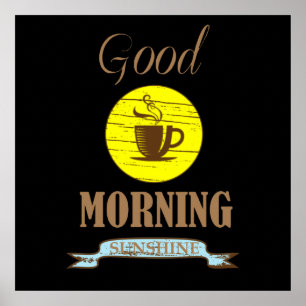 Good morning funny coffee drinker quotes poster