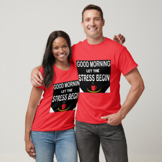 Good Morning Funny Typhography T shirt