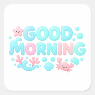 Good Morning Glossy Pastel Ocean Text Square Sticker