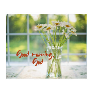 Good Morning, God Acrylic Print