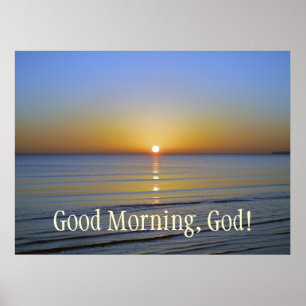 Good Morning God Sunrise Inspirational Christian Poster