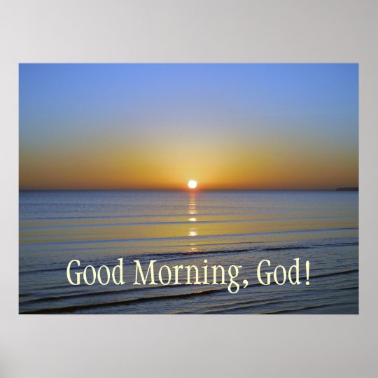 Good Morning God Sunrise Inspirational Christian Poster