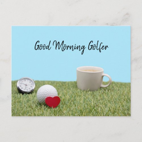 Good Morning golfer with golf ball and coffee card