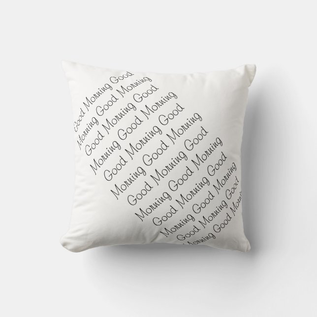 Good Morning / Good Night , Black & White, 2 Sided Throw Pillow (Front)