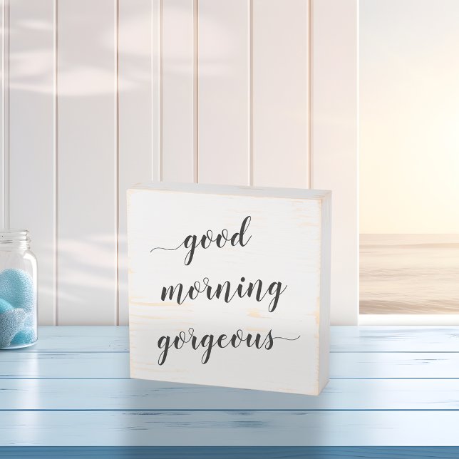 Good Morning Gorgeous Beautiful Script Lettering Wooden Box Sign (Creator Uploaded)