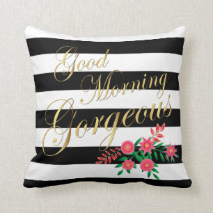 Good Morning Gorgeous Black & White Gold Letters Throw Pillow