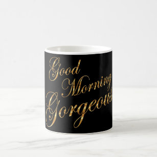 Good Morning Gorgeous 18 oz Coffee Mug – My Happy Jam