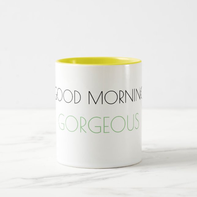 Good Morning Gorgeous Mug (Center)